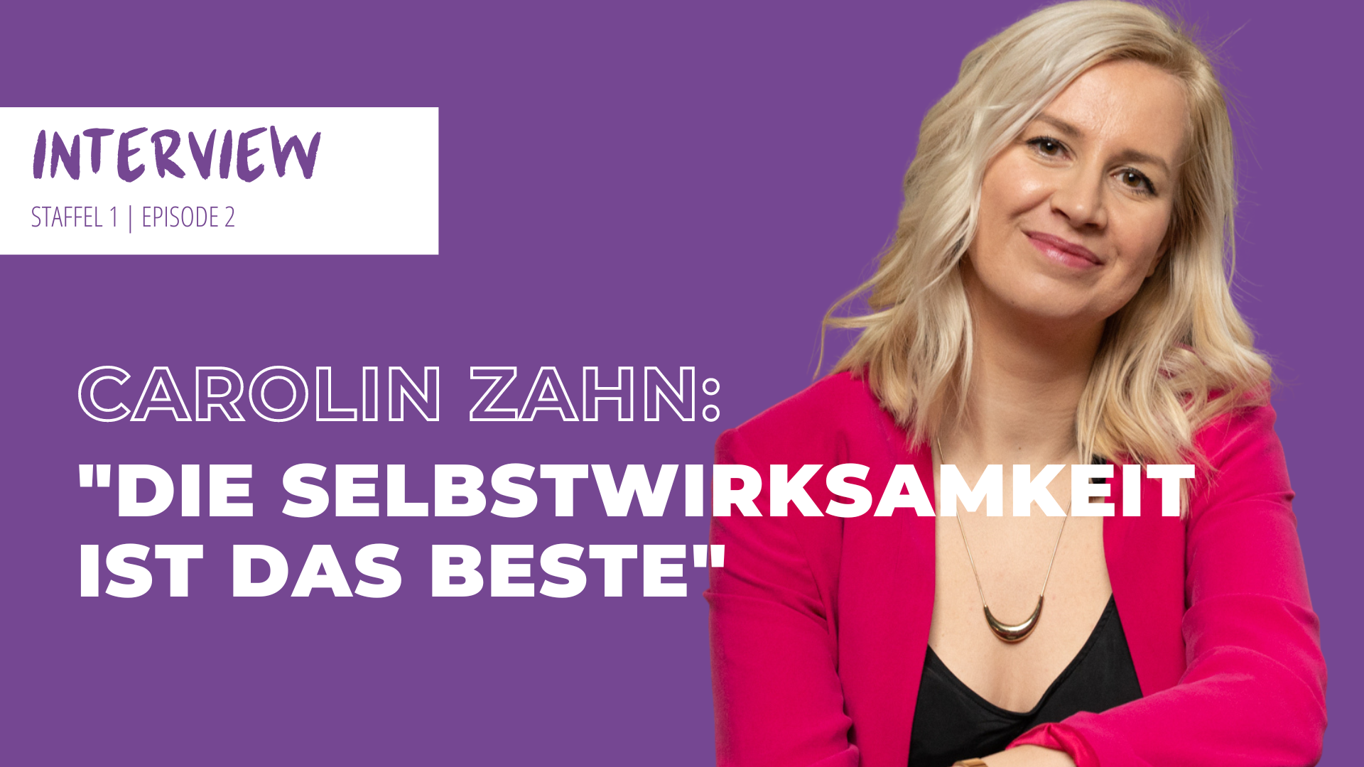 #2 Heldin der Listen und Lerchentyp – kann das als selbstständige Mama funktionieren? – Interview mit Carolin Zahn