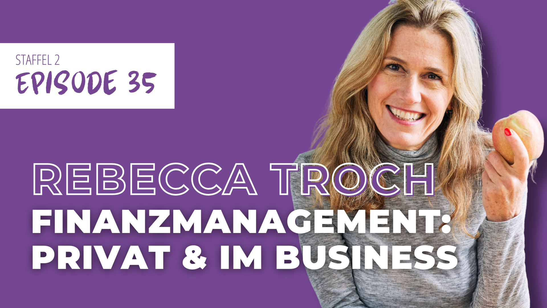 #35 Virtueller CFO und 6 Teenager: Rebecca Troch über Finanzen und Patchwork-Familie