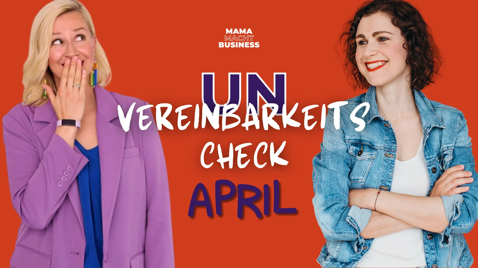 #65 Realitätscheck April: Ungeduld, Umbrüche und grüne Smoothies | (Un)Vereinbarkeitscheck