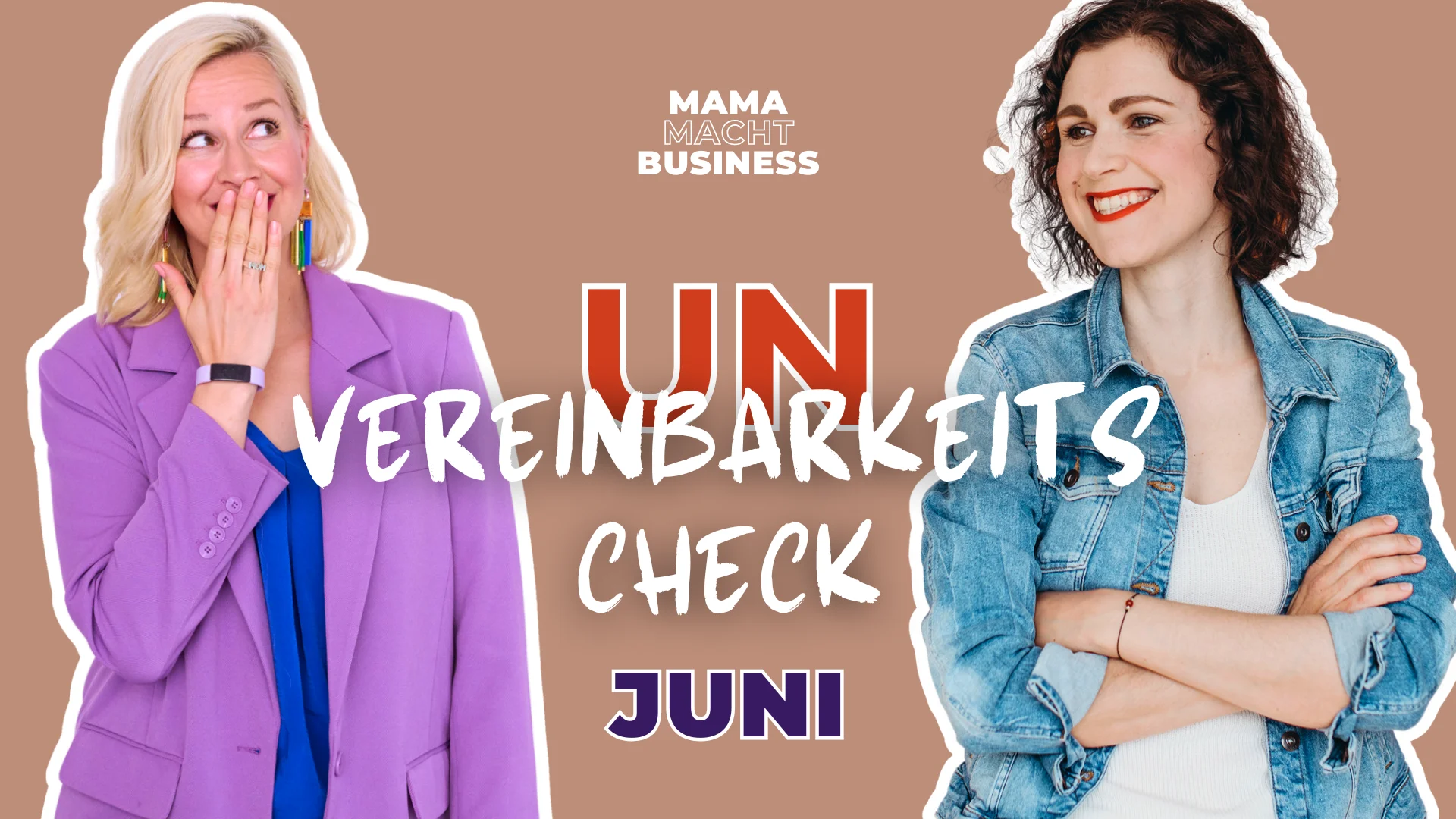 #72 Urlaub haben und selbstständig sein, geht das wirklich? | (Un)Vereinbarkeitscheck im Juni mit Caro & Lisa